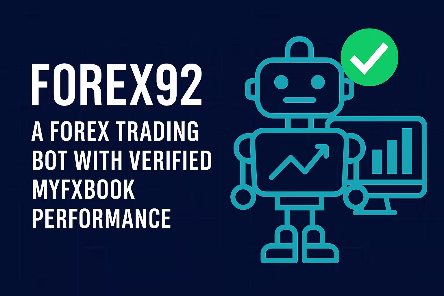 Myfxbook Verified Performance of Forex92 Trading Bot